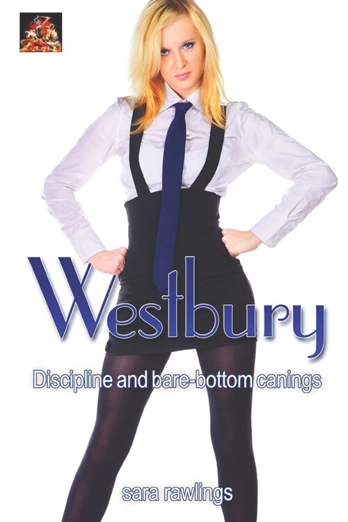 Westbury: Discipline and bare-bottom canings (Paperback)