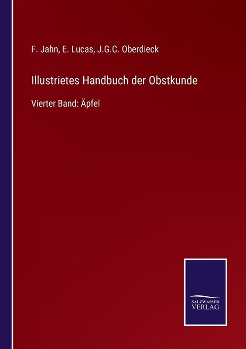 Illustrietes Handbuch der Obstkunde: Vierter Band: 훡fel (Paperback)