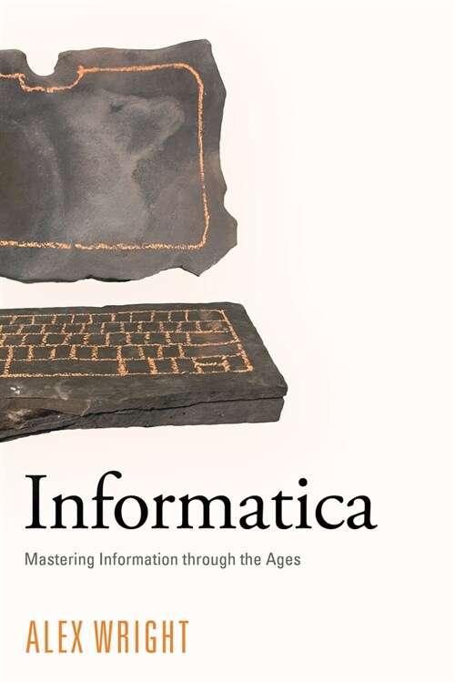 Informatica: Mastering Information Through the Ages (Paperback, 2)