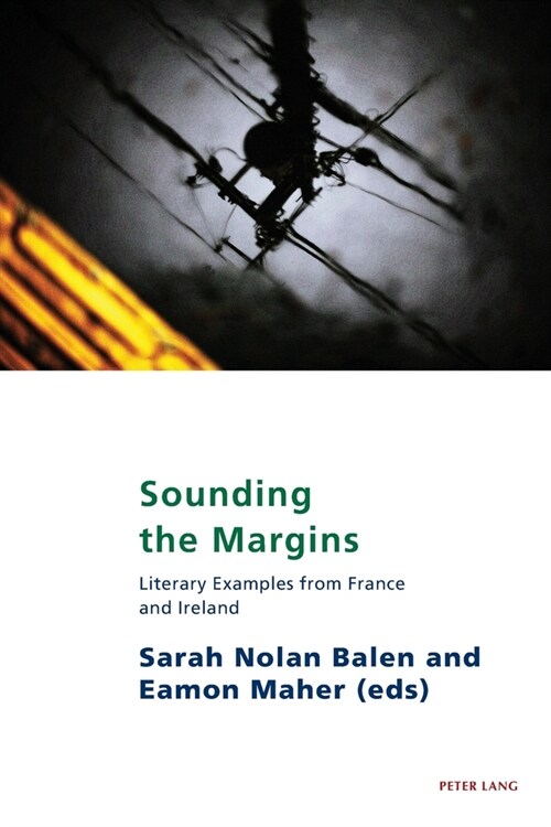 Sounding the Margins : Literary examples from France and Ireland (Paperback, New ed)