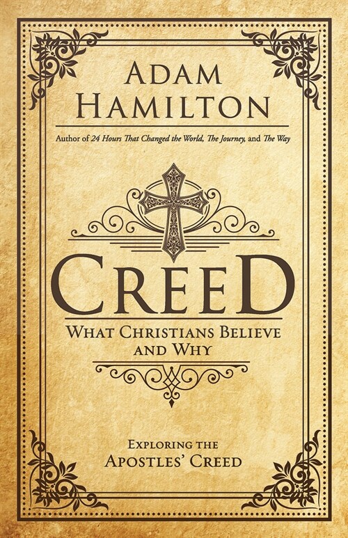 Creed: What Christians Believe and Why (Paperback)