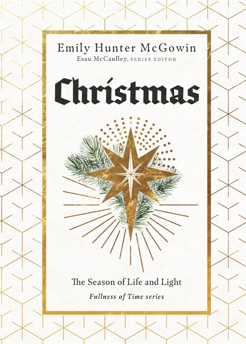 Christmas: The Season of Life and Light (Hardcover)