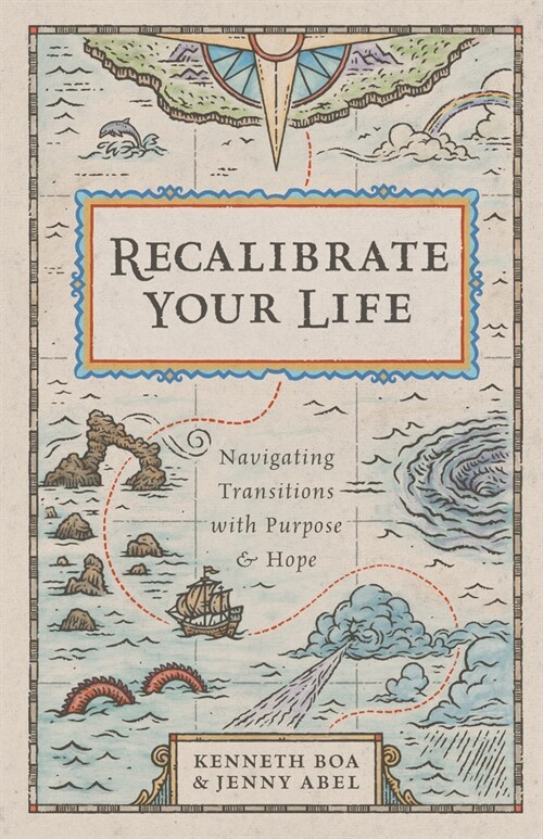 Recalibrate Your Life: Navigating Transitions with Purpose and Hope (Paperback)