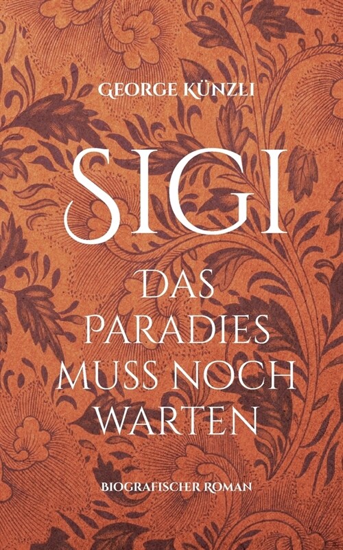 Sigi: Das Paradies muss noch warten (Paperback)