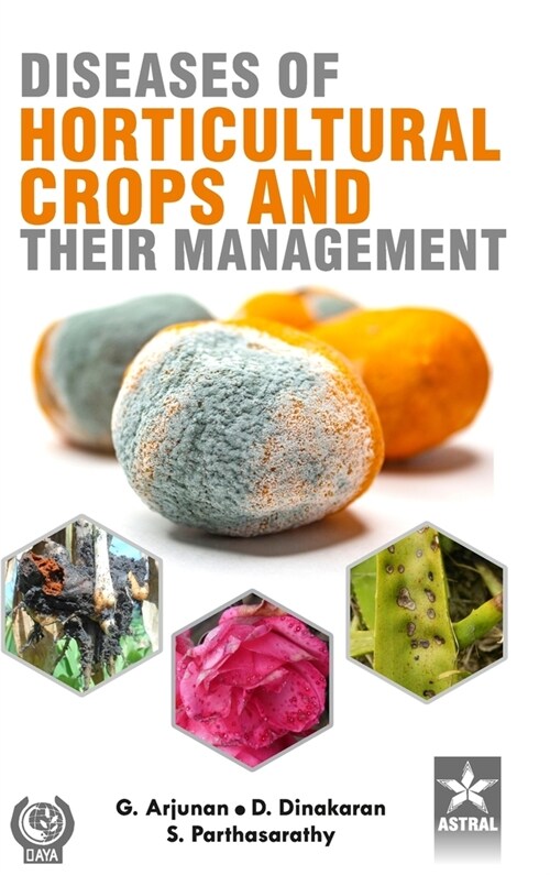 Diseases of Horticultural Crops and their Management (Hardcover)