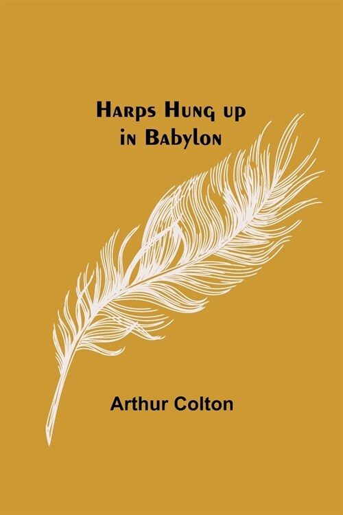 Harps Hung up in Babylon (Paperback)