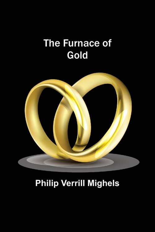 The Furnace of Gold (Paperback)