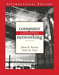 Computer Networking: A Top-Down Approach Featuring