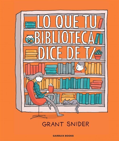 Lo que tu biblioteca dice de ti (Paperback)