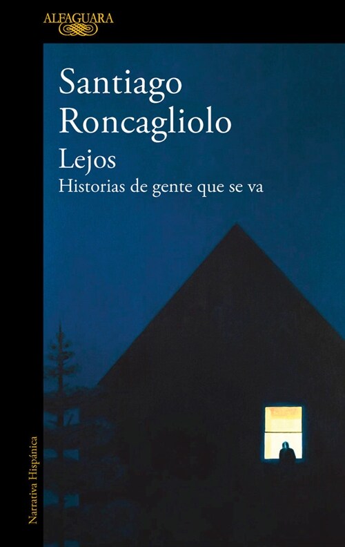 Lejos. Historias de Gente Que Se Va / Far Away. Stories of People Who Leave (Paperback)