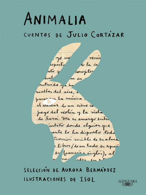 Animalia. Cuentos de Julio Cort?ar / Animalia. Short Stories by Julio Cort?ar (Paperback)
