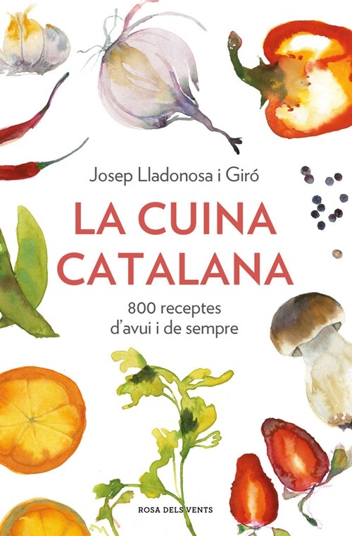LA CUINA CATALANA. 800 RECEPTES D.AVUI I SEMPRE (Paperback)