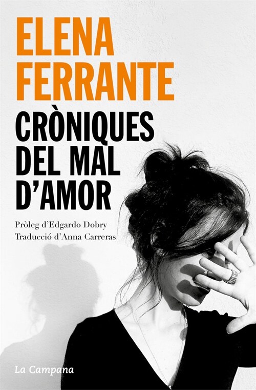 CRONIQUES DEL MAL DAMOR: LAMOR QUE MOLESTA, ELS DIES DE LABANDONAMENT, LA FIL (Paperback)