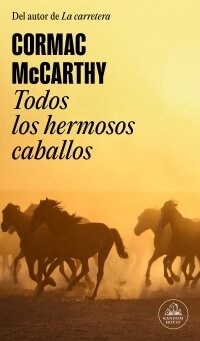 Todos Los Hermosos Caballos / All the Pretty Horses (Paperback)