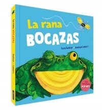 LA RANA BOCAZAS. UN LIBRO POP-UP (Paperback)