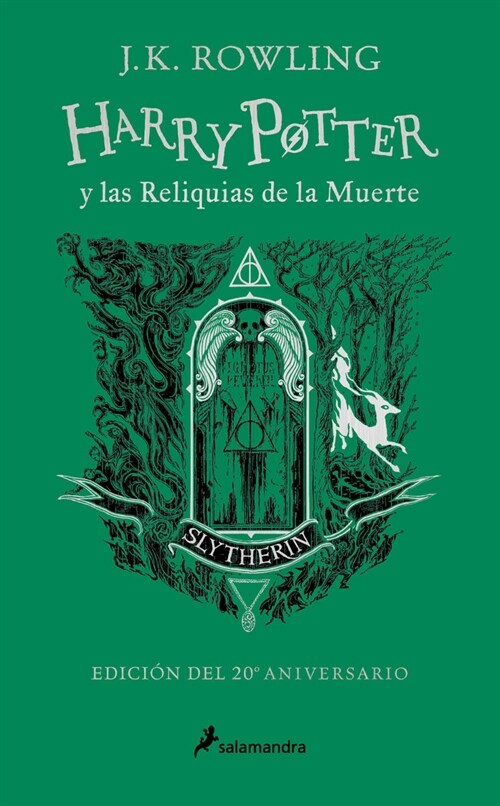 Harry Potter Y Las Reliquias de la Muerte (20 Aniv. Slytherin) / Harry Potter and Deathly Hallow (Slytherin) (Hardcover)