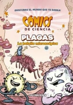 COMICS DE CIENCIA PLAGAS LA BATALLA MICROSCOPICA (Paperback)