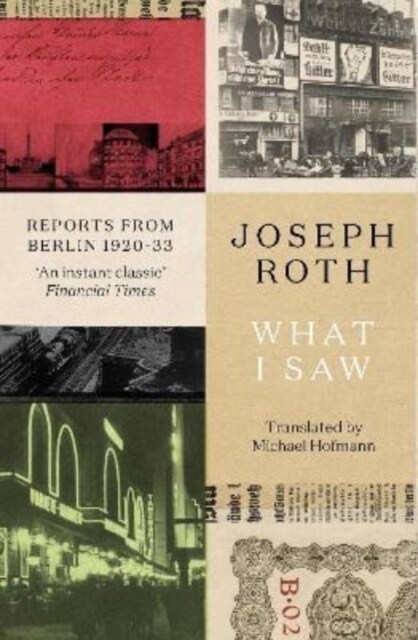 What I Saw : Reports From Berlin 1920-33 (Paperback)
