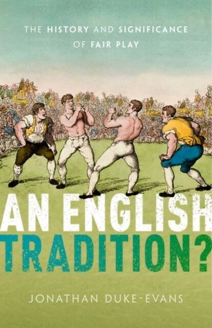 An English Tradition? : The History and Significance of Fair Play (Hardcover)