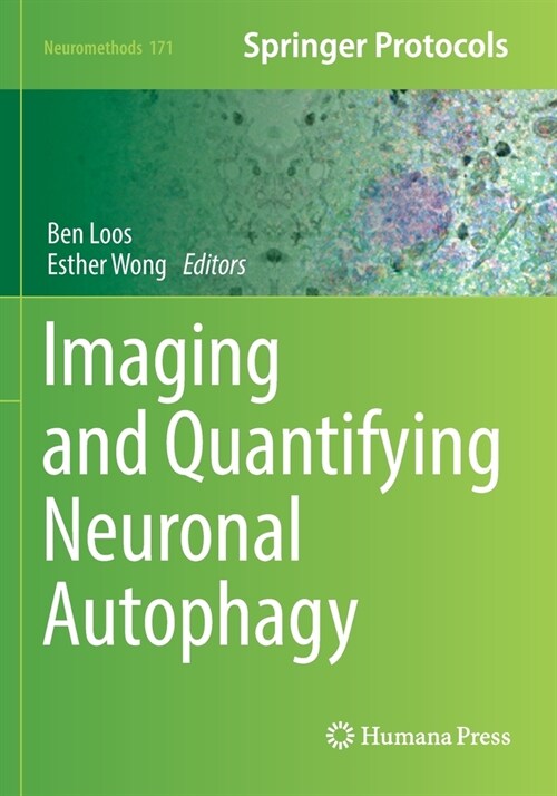 Imaging and Quantifying Neuronal Autophagy (Paperback)