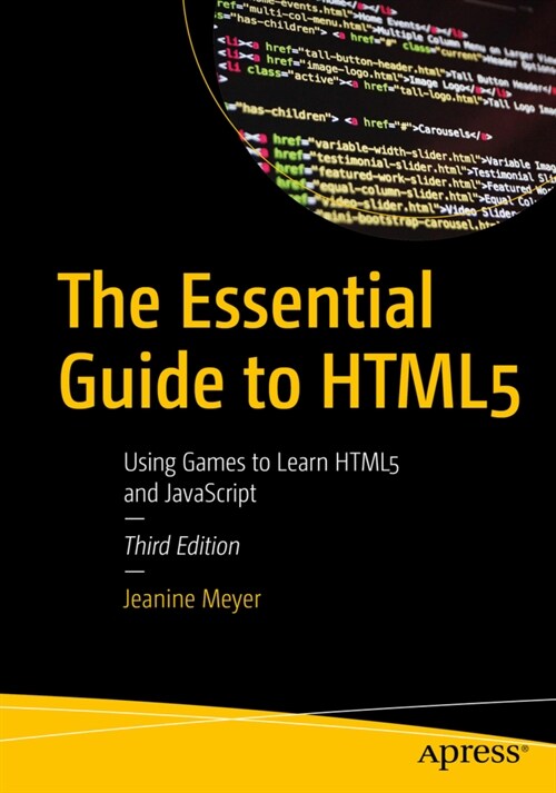 The Essential Guide to Html5: Using Games to Learn Html5 and JavaScript (Paperback, 3)