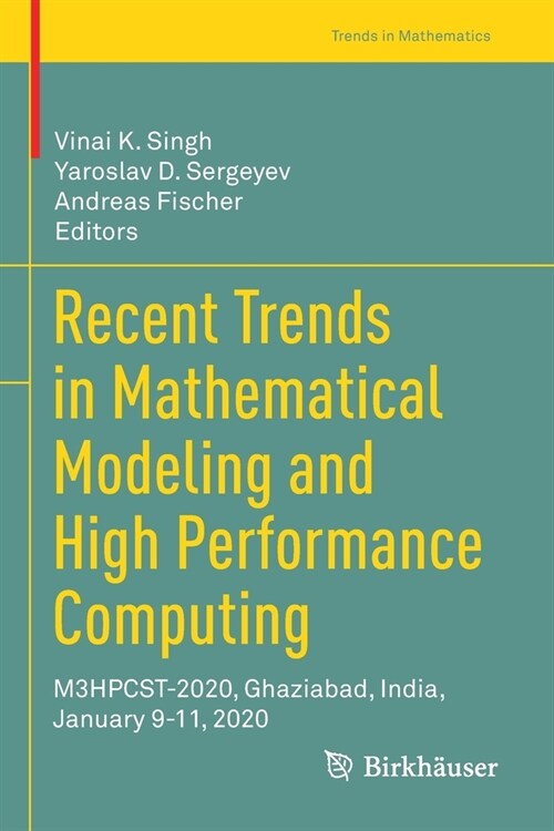 Recent Trends in Mathematical Modeling and High Performance Computing: M3HPCST-2020, Ghaziabad, India, January 9-11, 2020 (Paperback)