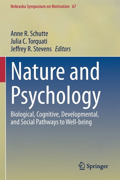 Nature and Psychology: Biological, Cognitive, Developmental, and Social Pathways to Well-being (Paperback)