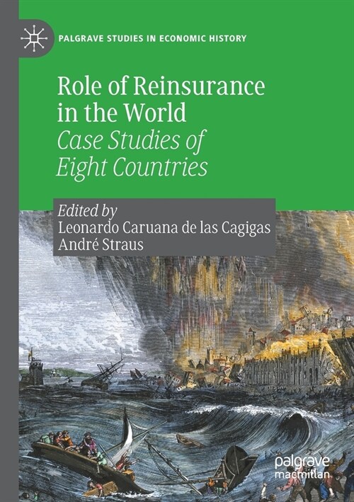 Role of Reinsurance in the World: Case Studies of Eight Countries (Paperback)