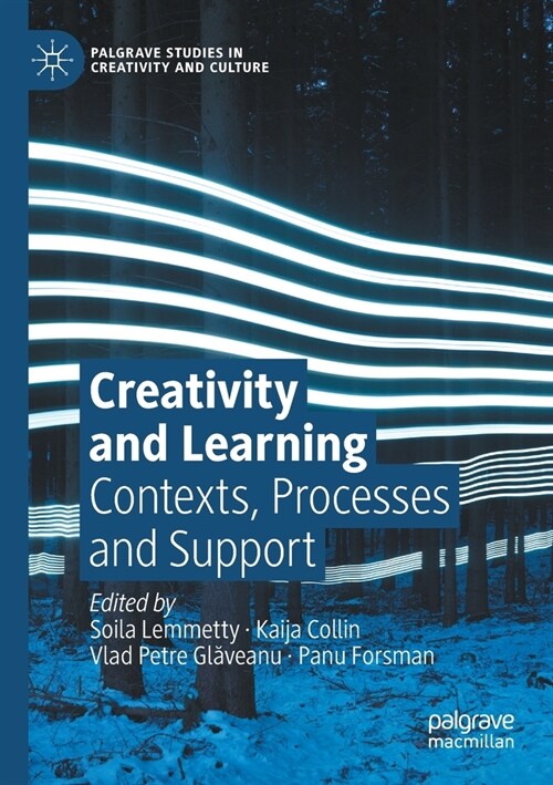 Creativity and Learning: Contexts, Processes and Support (Paperback)