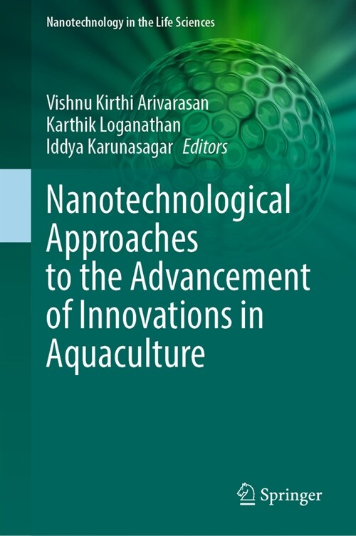 Nanotechnological Approaches to the Advancement of Innovations in Aquaculture (Hardcover)