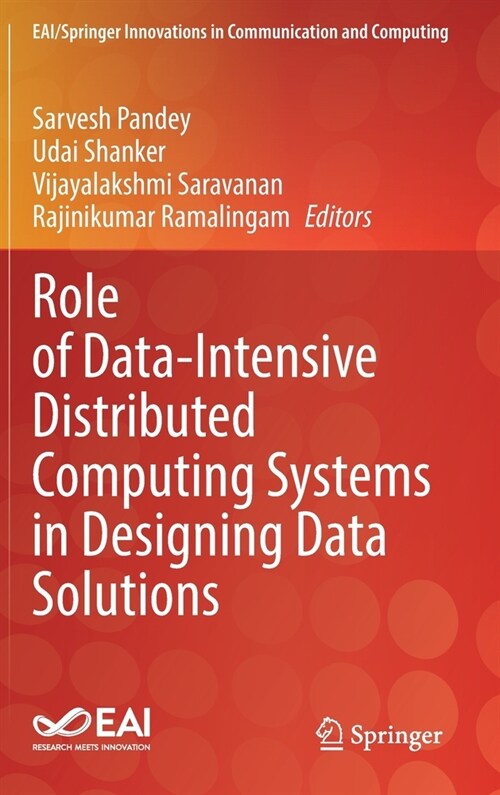 Role of Data-Intensive Distributed Computing Systems in Designing Data Solutions (Hardcover)