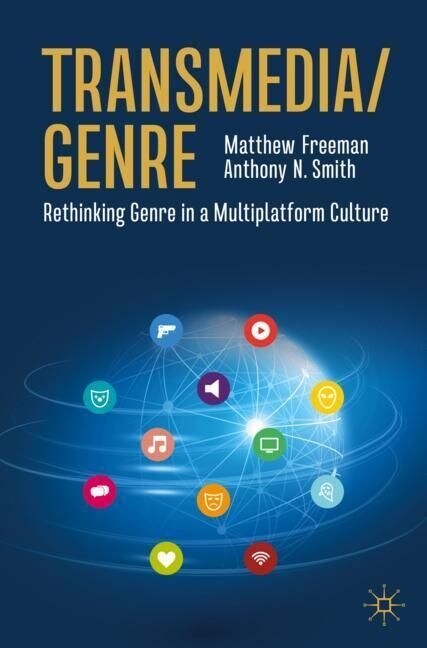 Transmedia/Genre: Rethinking Genre in a Multiplatform Culture (Paperback, 2023)