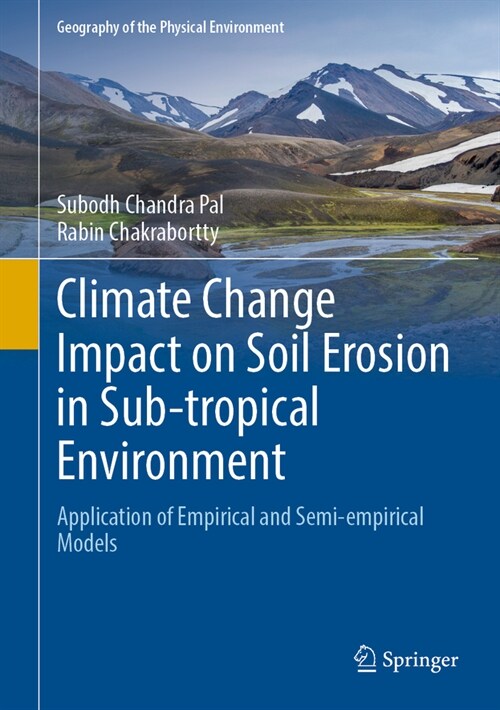 Climate Change Impact on Soil Erosion in Sub-Tropical Environment: Application of Empirical and Semi-Empirical Models (Hardcover, 2022)