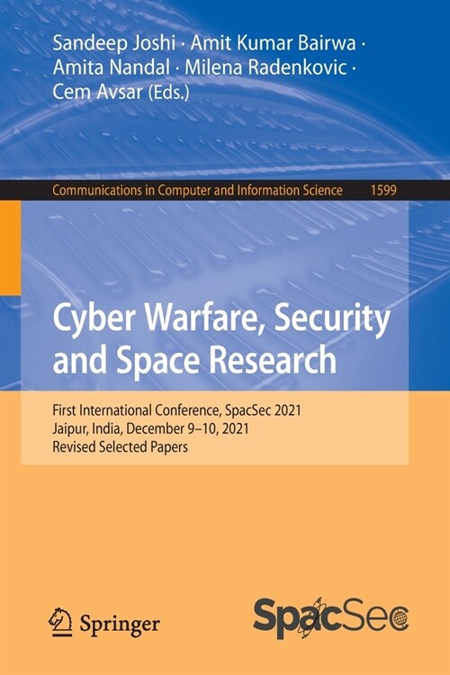 Cyber Warfare, Security and Space Research (Paperback)