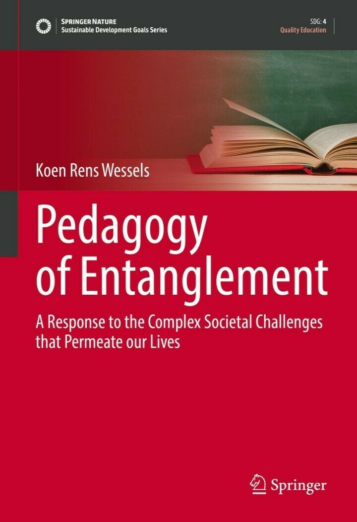 Pedagogy of Entanglement: A Response to the Complex Societal Challenges That Permeate Our Lives (Hardcover, 2022)