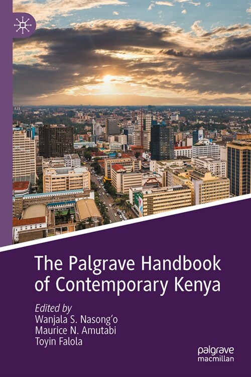 The Palgrave Handbook of Contemporary Kenya (Hardcover)