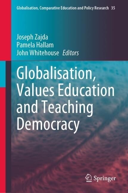 Globalisation, Values Education and Teaching Democracy (Hardcover)