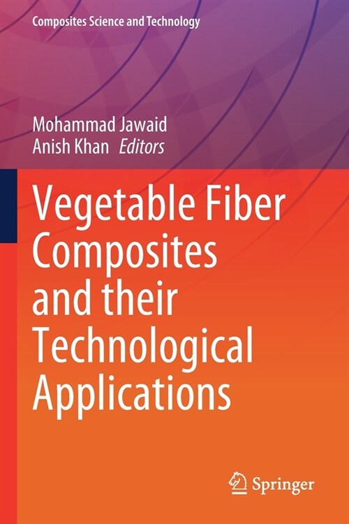 Vegetable Fiber Composites and their Technological Applications (Paperback)