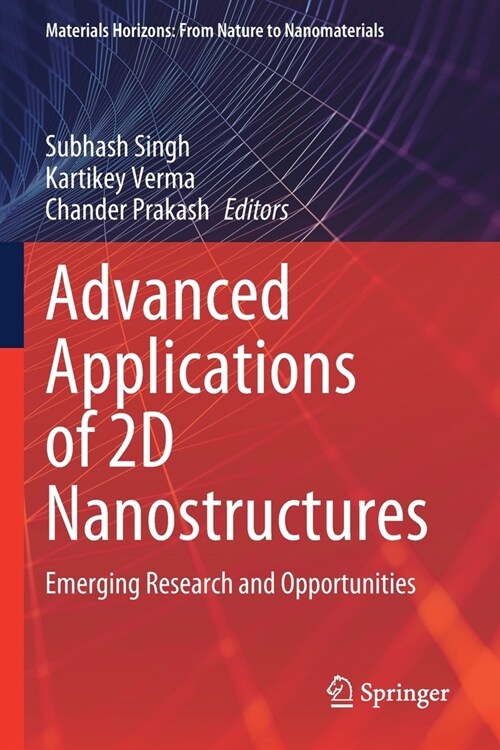 Advanced Applications of 2D Nanostructures: Emerging Research and Opportunities (Paperback)