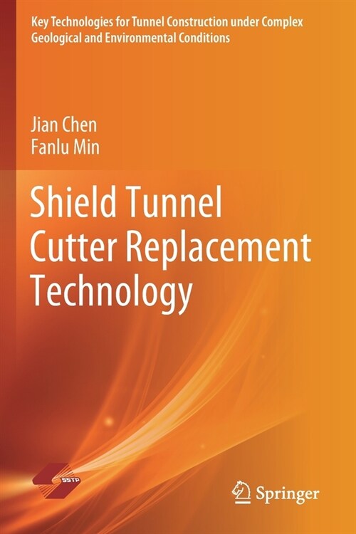 Shield Tunnel Cutter Replacement Technology (Paperback)