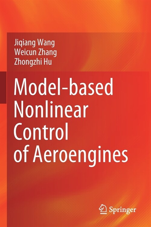 Model-based Nonlinear Control of Aeroengines (Paperback)