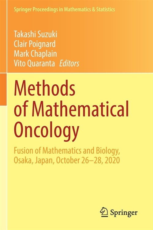 Methods of Mathematical Oncology: Fusion of Mathematics and Biology, Osaka, Japan, October 26-28, 2020 (Paperback)