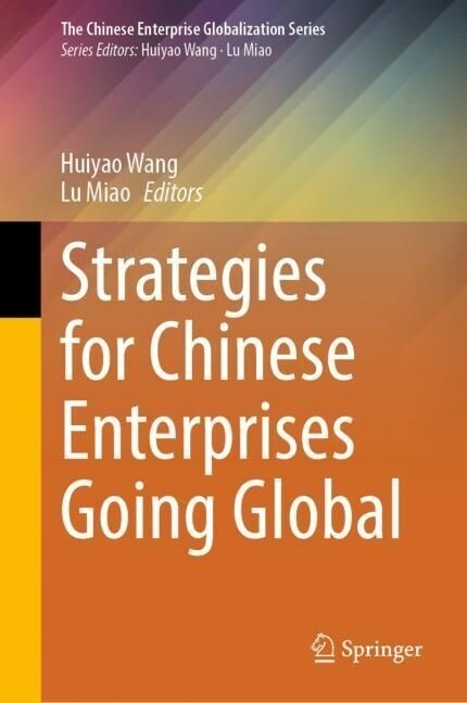 Strategies for Chinese Enterprises Going Global (Hardcover)