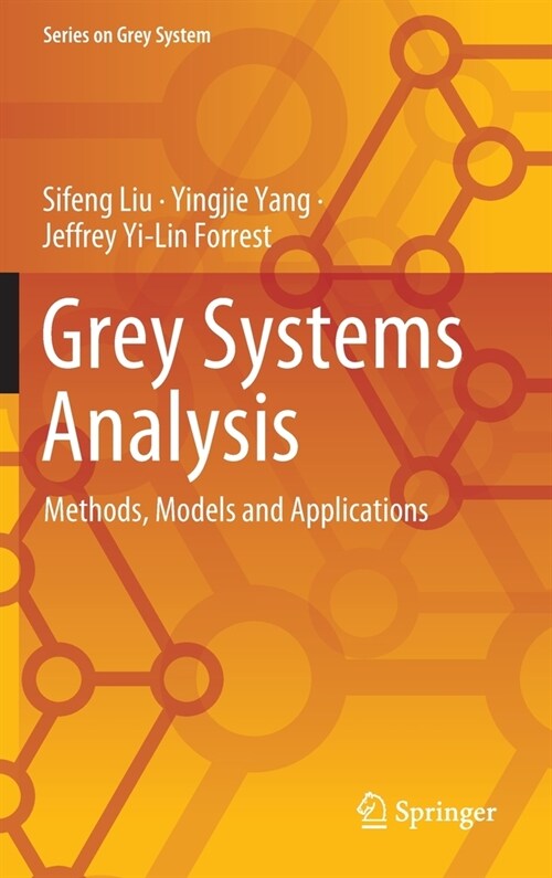 Grey Systems Analysis: Methods, Models and Applications (Hardcover, 2022)