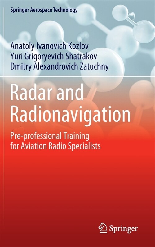 Radar and Radionavigation: Pre-Professional Training for Aviation Radio Specialists (Hardcover, 2022)