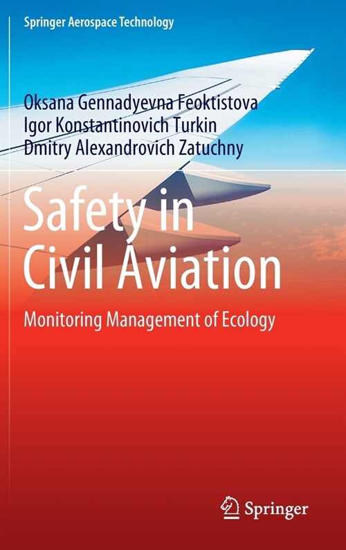 Safety in Civil Aviation: Monitoring Management of Ecology (Hardcover, 2023)