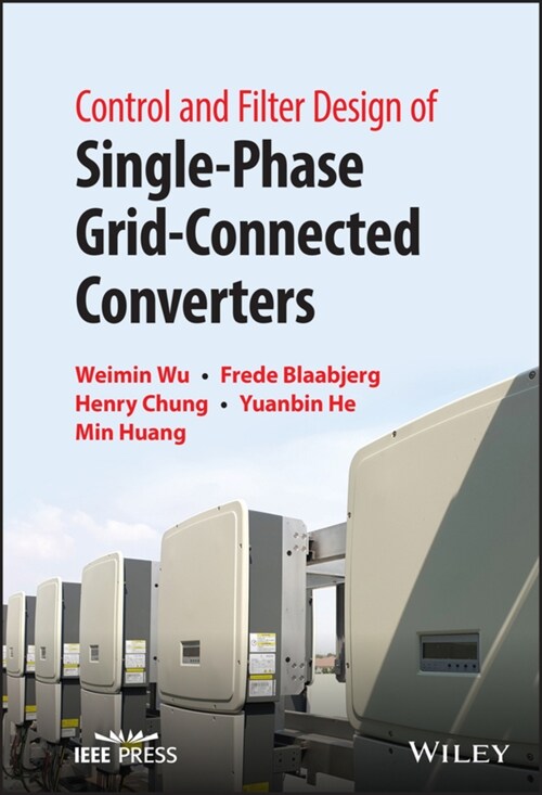 Control and Filter Design of Single-Phase Grid-Connected Converters (Hardcover)