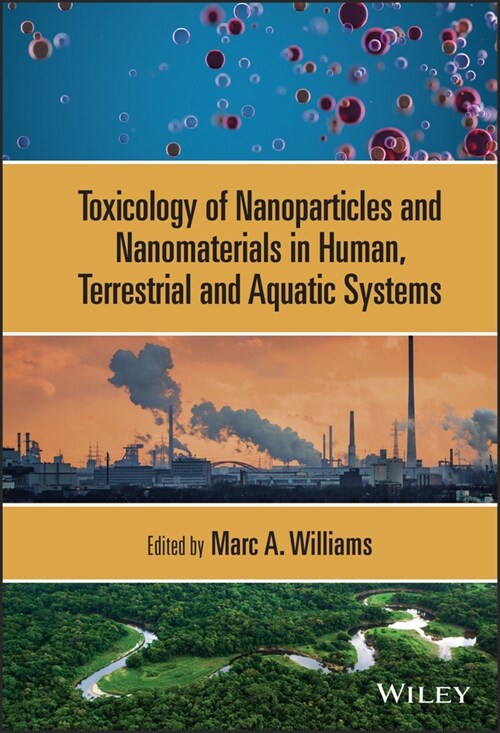 [eBook Code] Toxicology of Nanoparticles and Nanomaterials in Human, Terrestrial and Aquatic Systems (eBook Code, 1st)