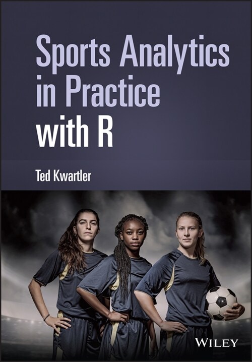 [eBook Code] Sports Analytics in Practice with R (eBook Code, 1st)