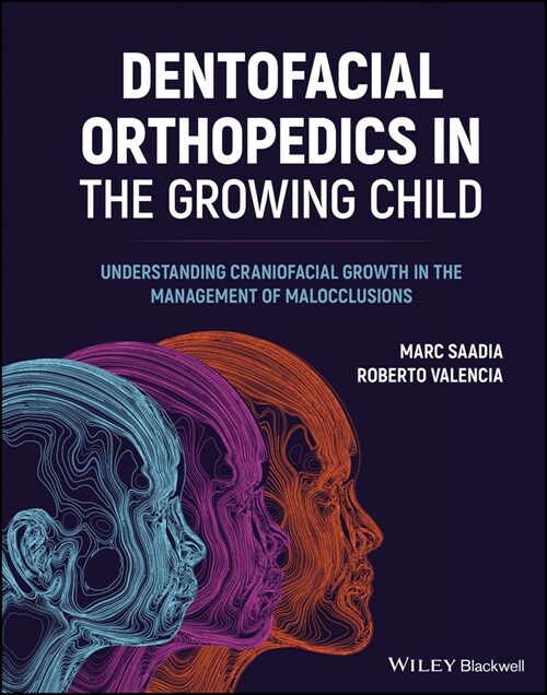 [eBook Code] Dentofacial Orthopedics in the Growing Child (eBook Code, 1st)